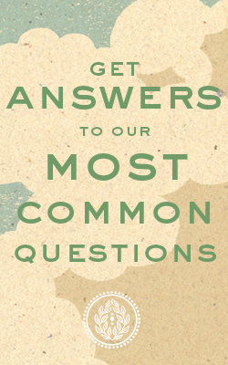 Answers to our most common questions